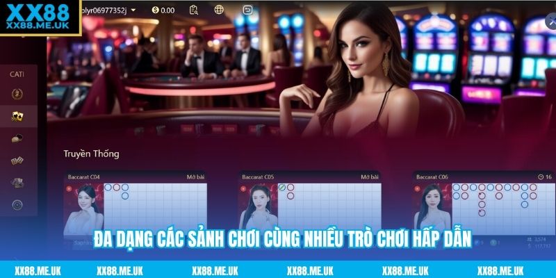 Đa dạng các sảnh chơi cùng nhiều trò chơi hấp dẫn